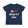 My Heart Belongs To A Doctor - Women's Midweight Cotton Tee