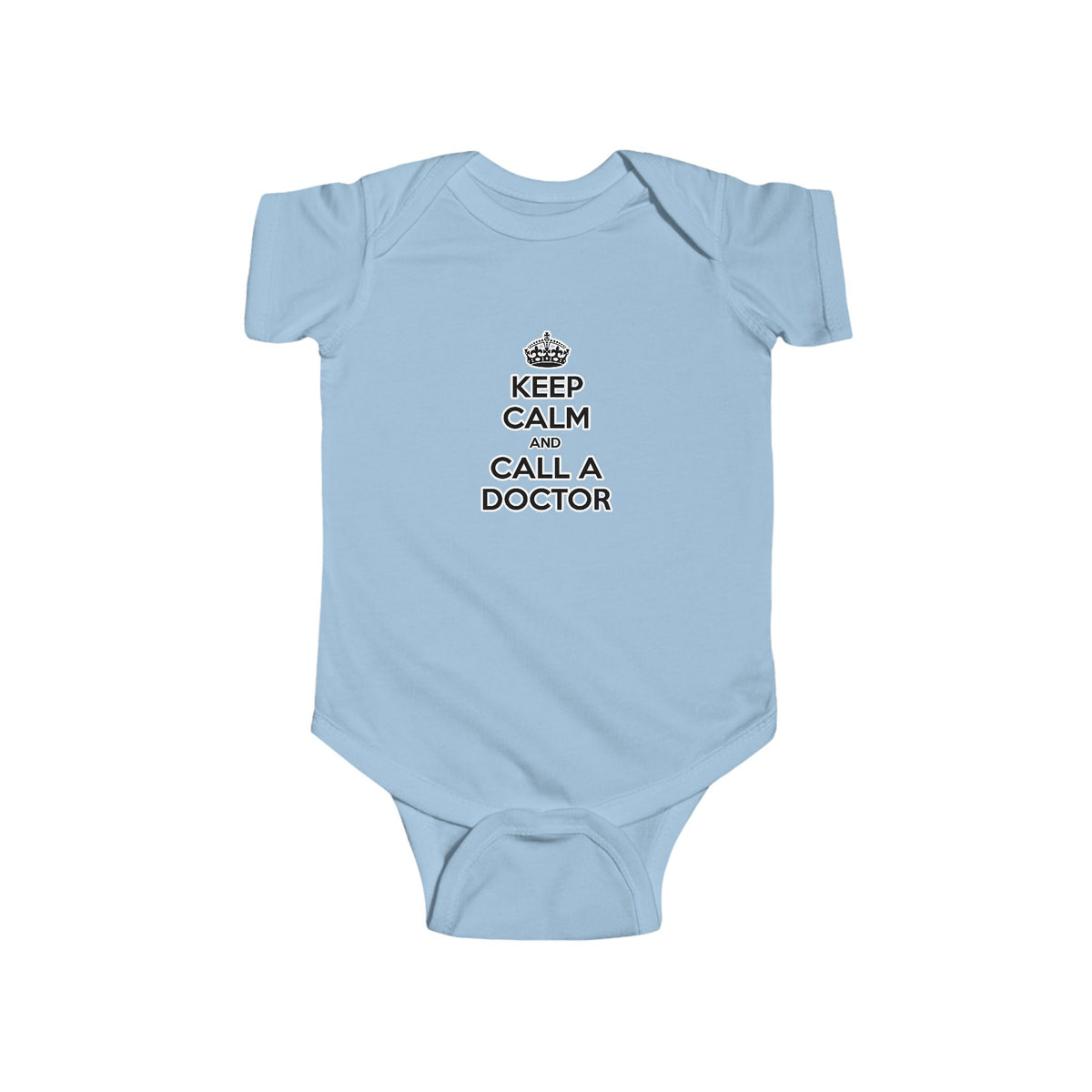 Keep Calm and Call a Doctor - Infant Fine Jersey Bodysuit
