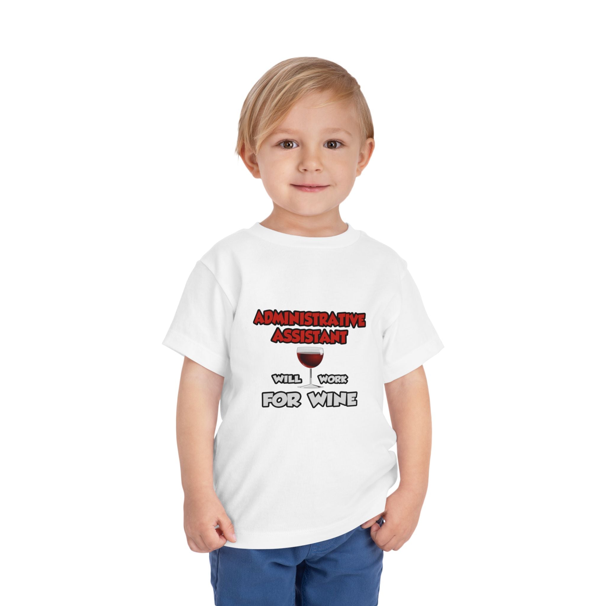 Admin Assistant ... Will Work For Wine - Toddler Short Sleeve Tee