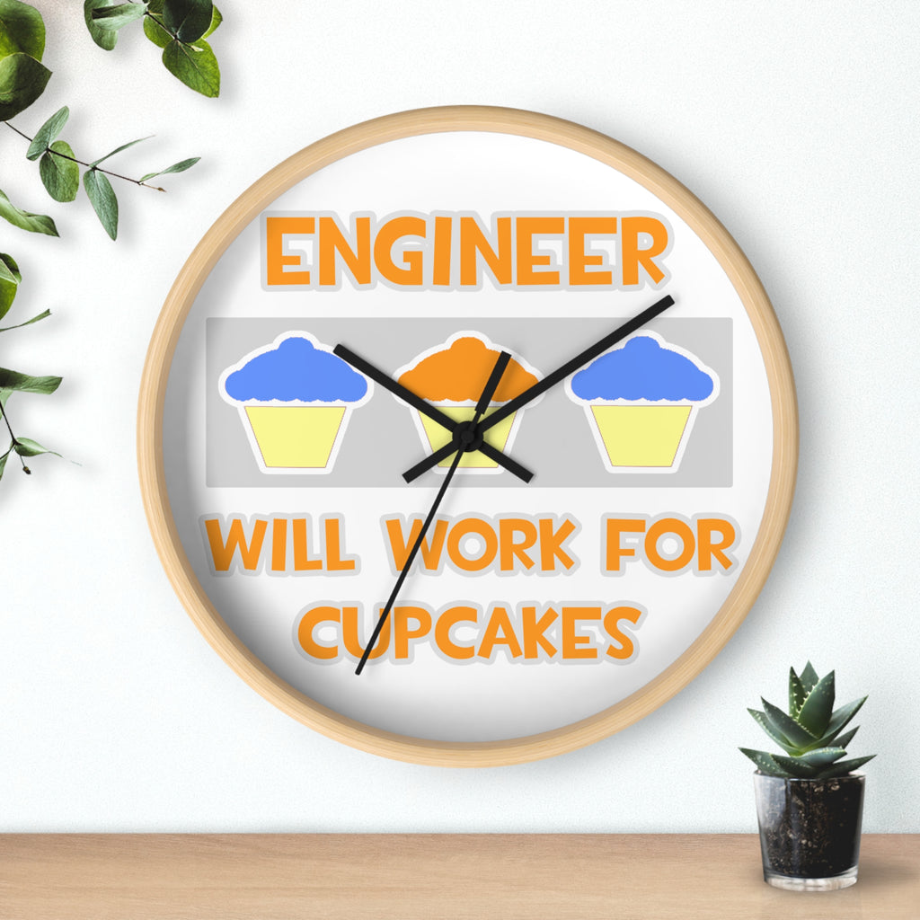 Engineer ... Will Work For Cupcakes - Wall Clock