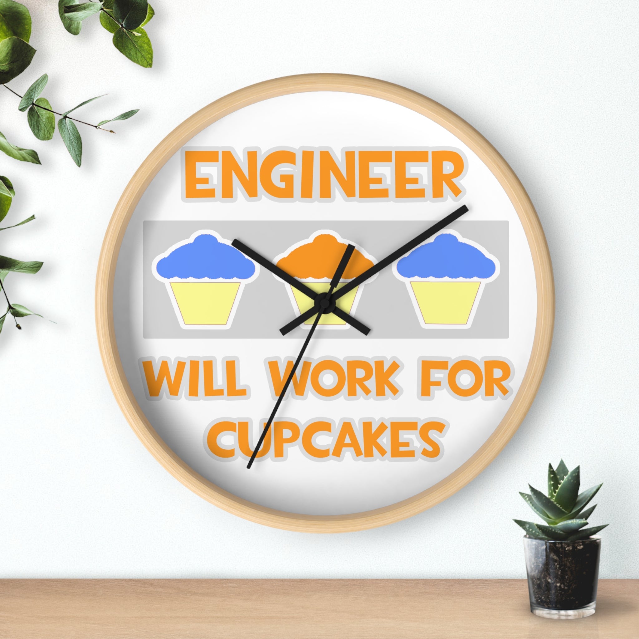 Engineer ... Will Work For Cupcakes - Wall Clock
