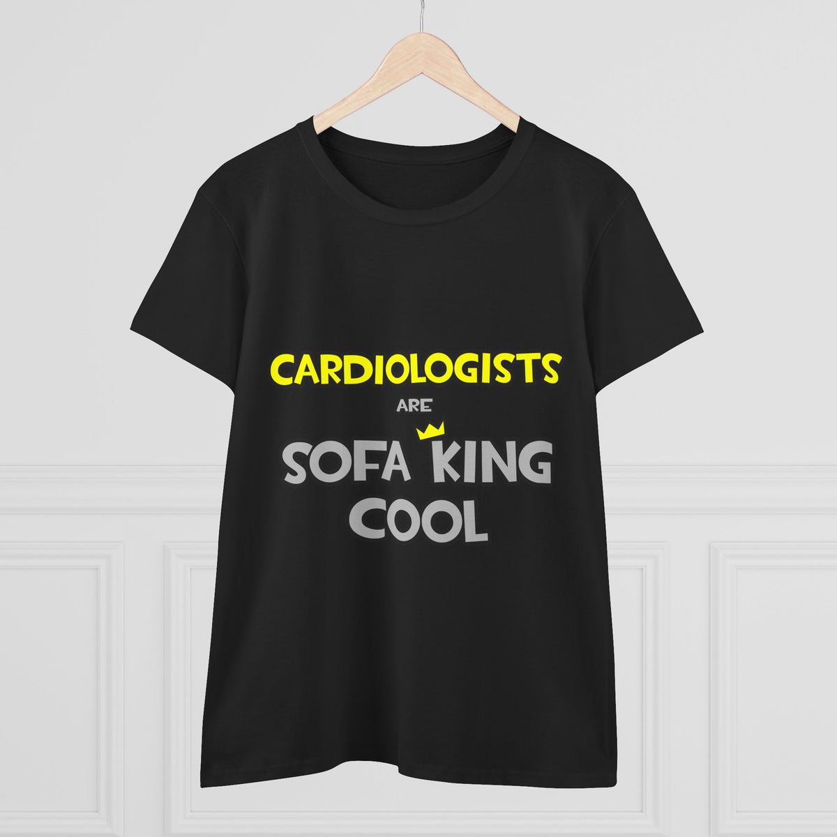 Cardiologists Are Sofa King Cool - Women's Midweight Cotton Tee