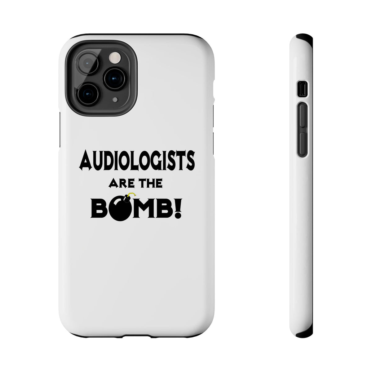 Audiologists Are The Bomb! - Tough Phone Cases