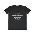 Editor ... Stand Back ... Work My Magic - Men's Lightweight Fashion Tee