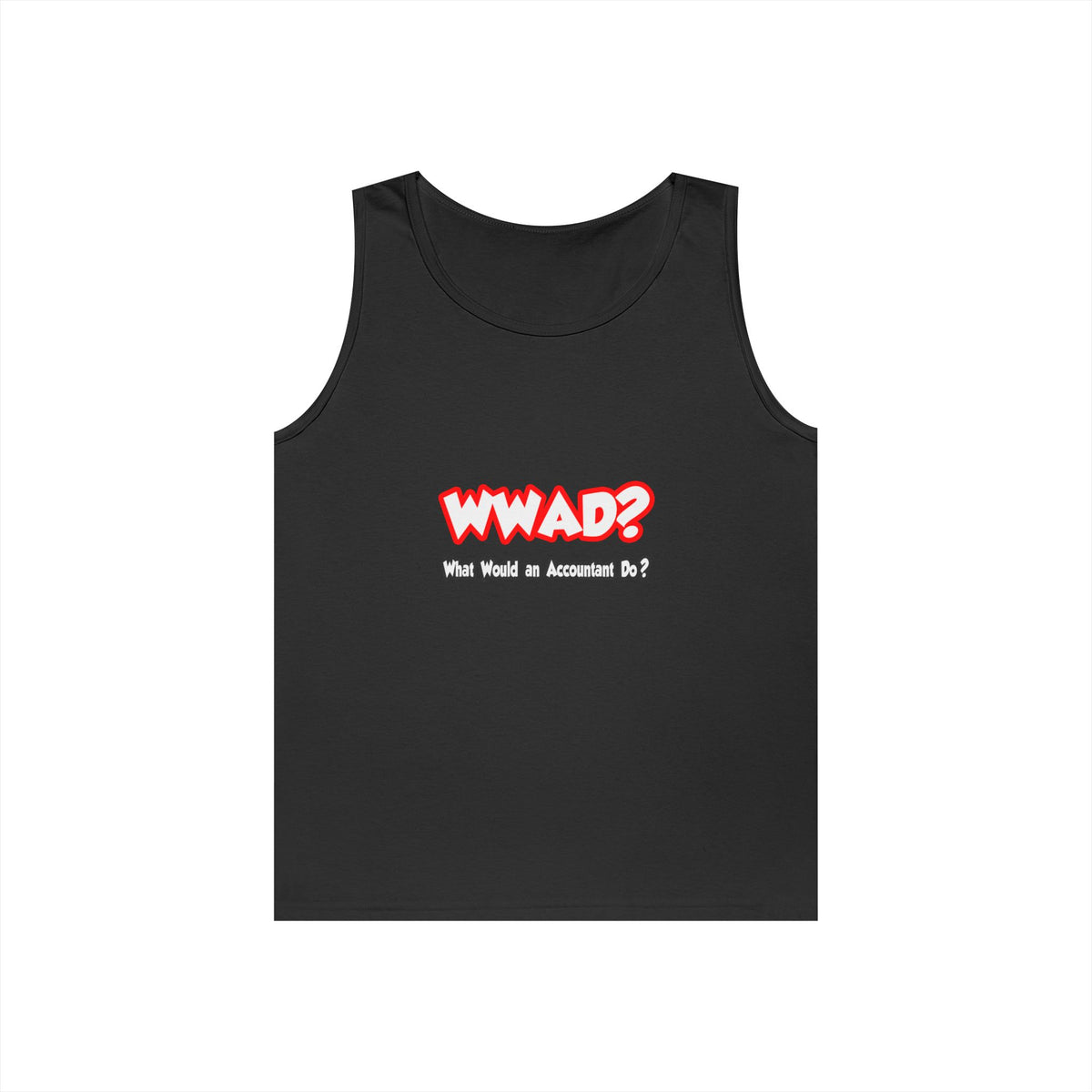 WWAD...What Would an Accountant Do - Unisex Heavy Cotton Tank Top