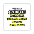 Funny Architect T Shirts and Gifts - Square Stickers