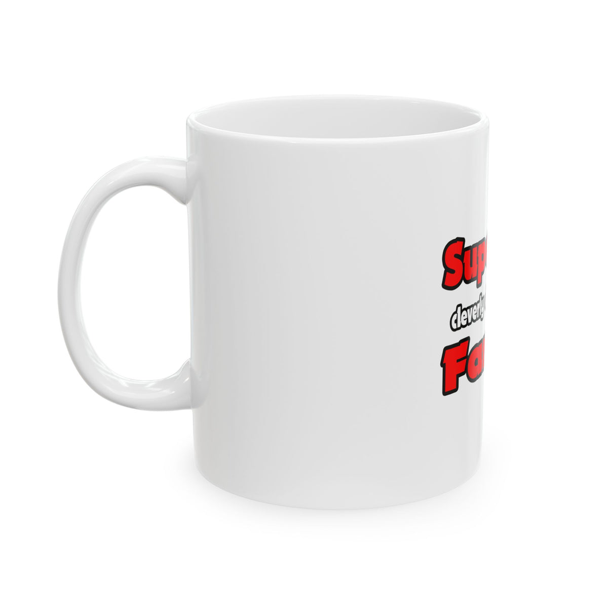 Super Dad ... Farmer - Ceramic Mug, (11oz, 15oz)