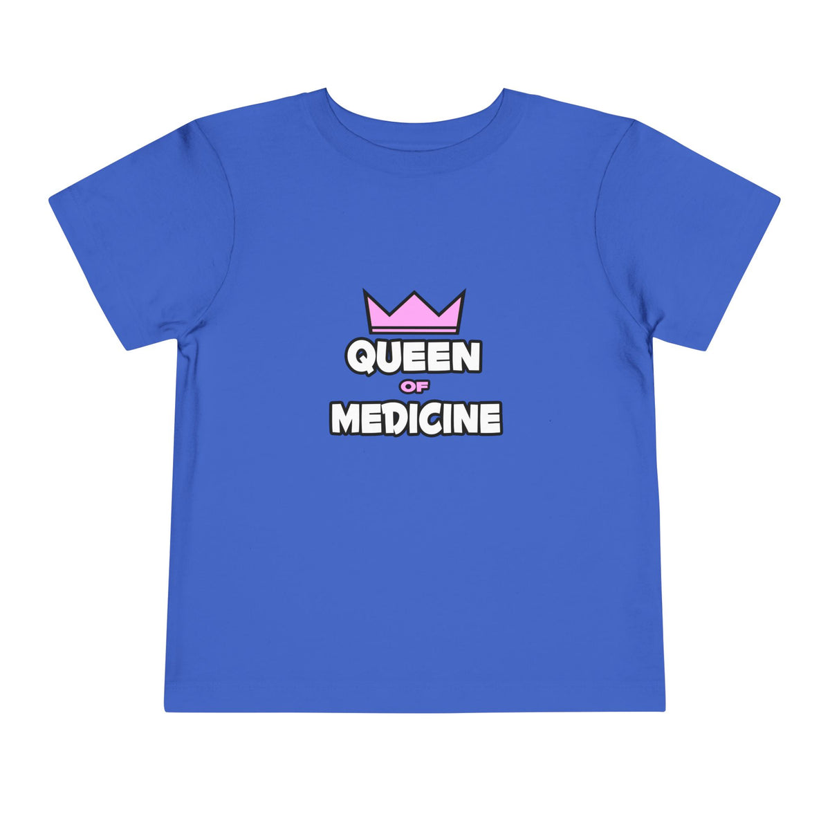 Queen of Medicine - Toddler Short Sleeve Tee