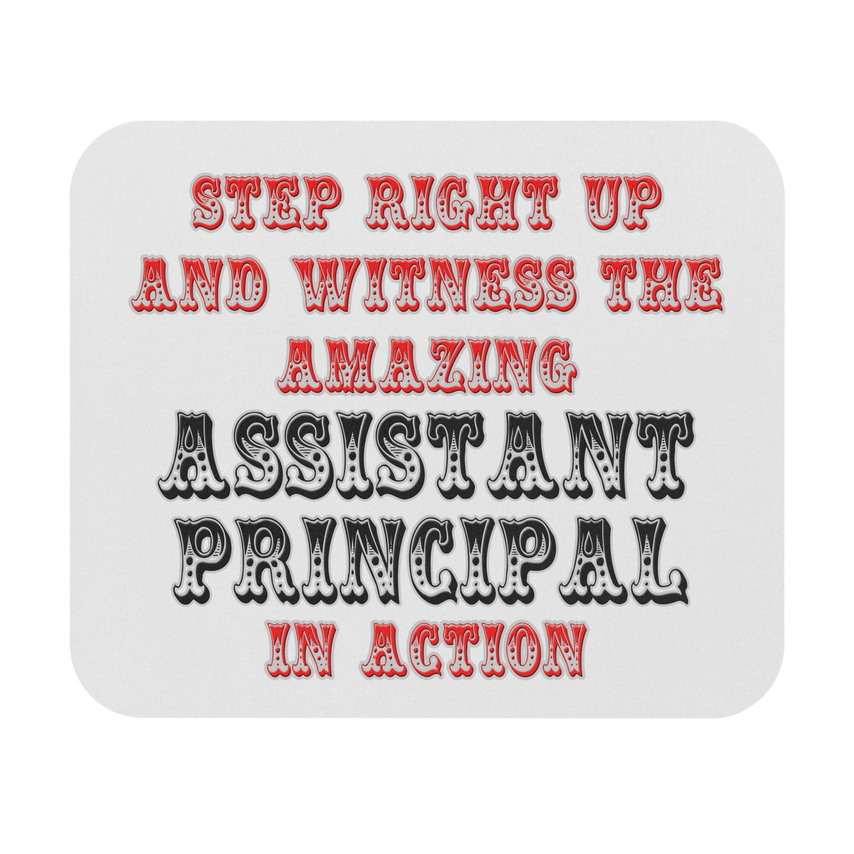 Amazing Assistant Principal In Action - Mouse Pad (Rectangle)