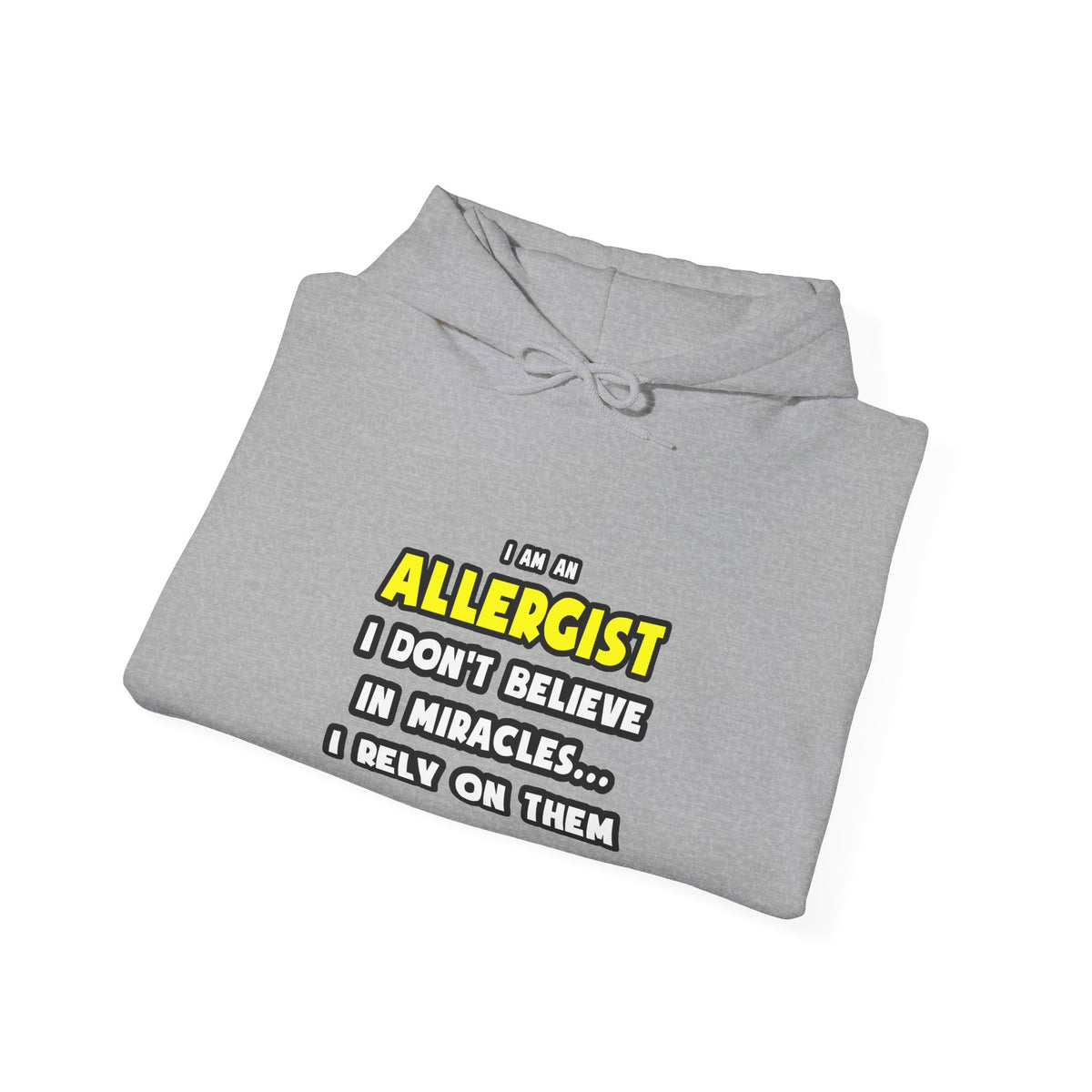 Miracles and Allergists ... Funny - Unisex Heavy Blend™ Hooded Sweatshirt
