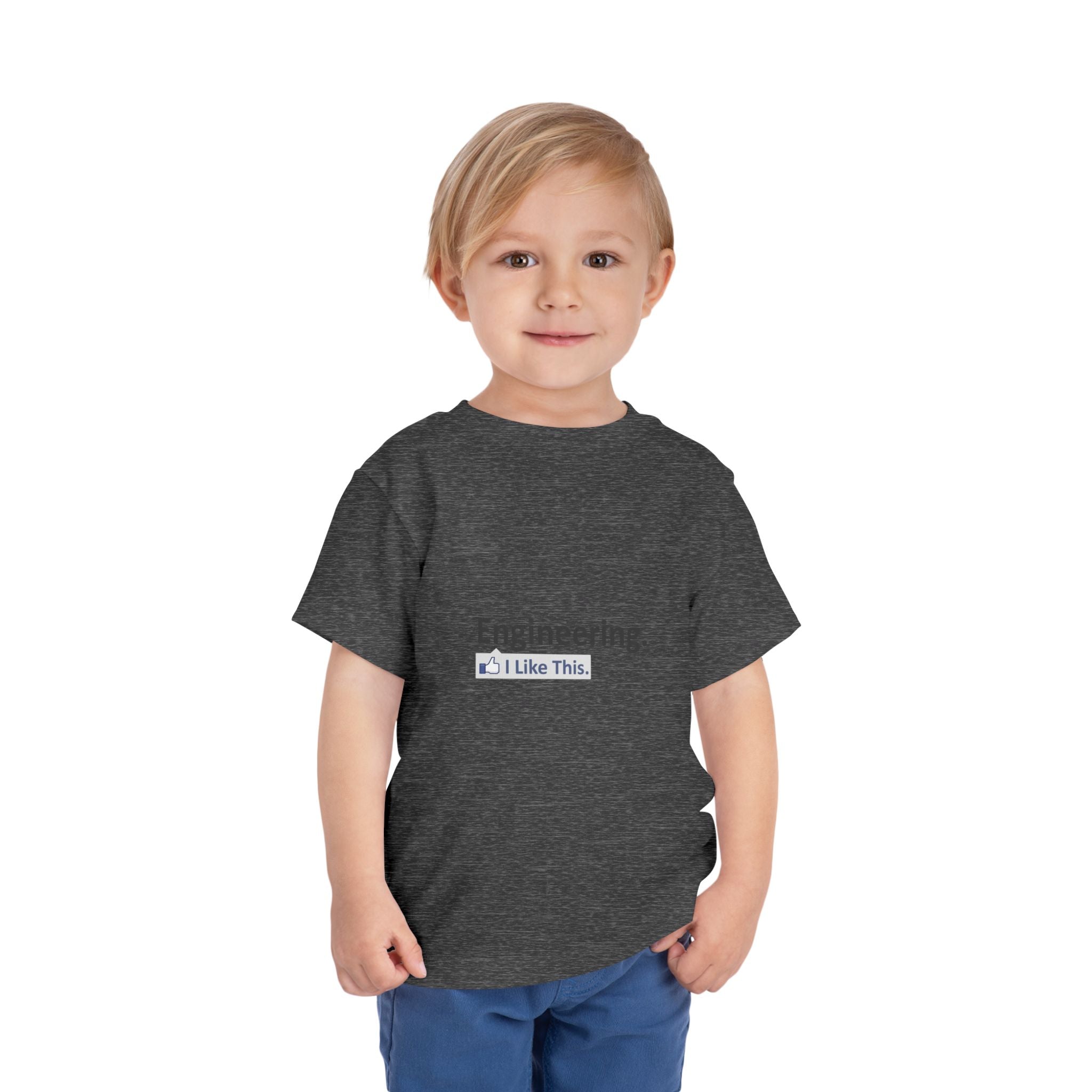 Engineering...I Like This - Toddler Short Sleeve Tee