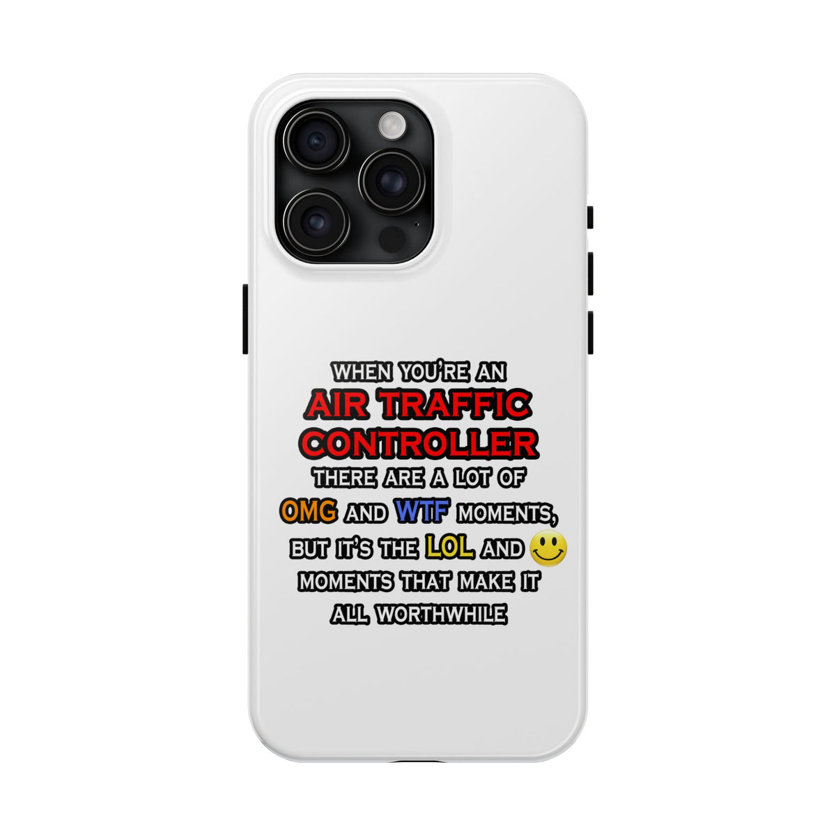 Funny Air Traffic Controller ... OMG WTF LOL - Tough Phone Cases