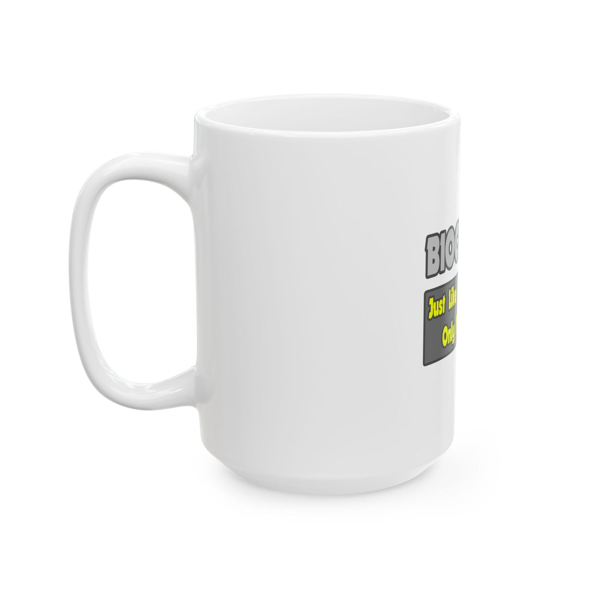 Biochemists...Smarter - Ceramic Mug, (11oz, 15oz)