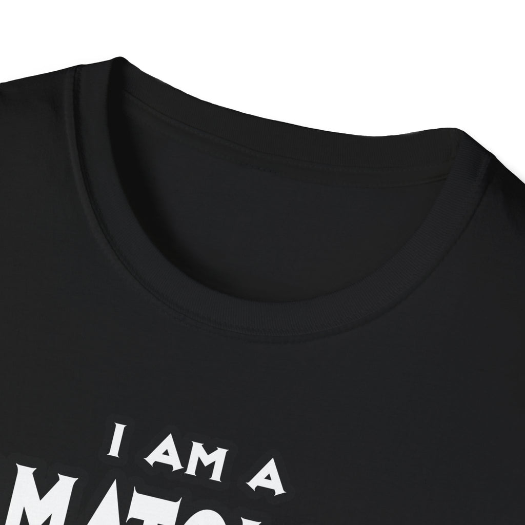 Dermatologist...Assume I Am Never Wrong - Unisex Softstyle T-Shirt