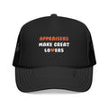 Appraisers Make Great Lovers - Foam Trucker Hat