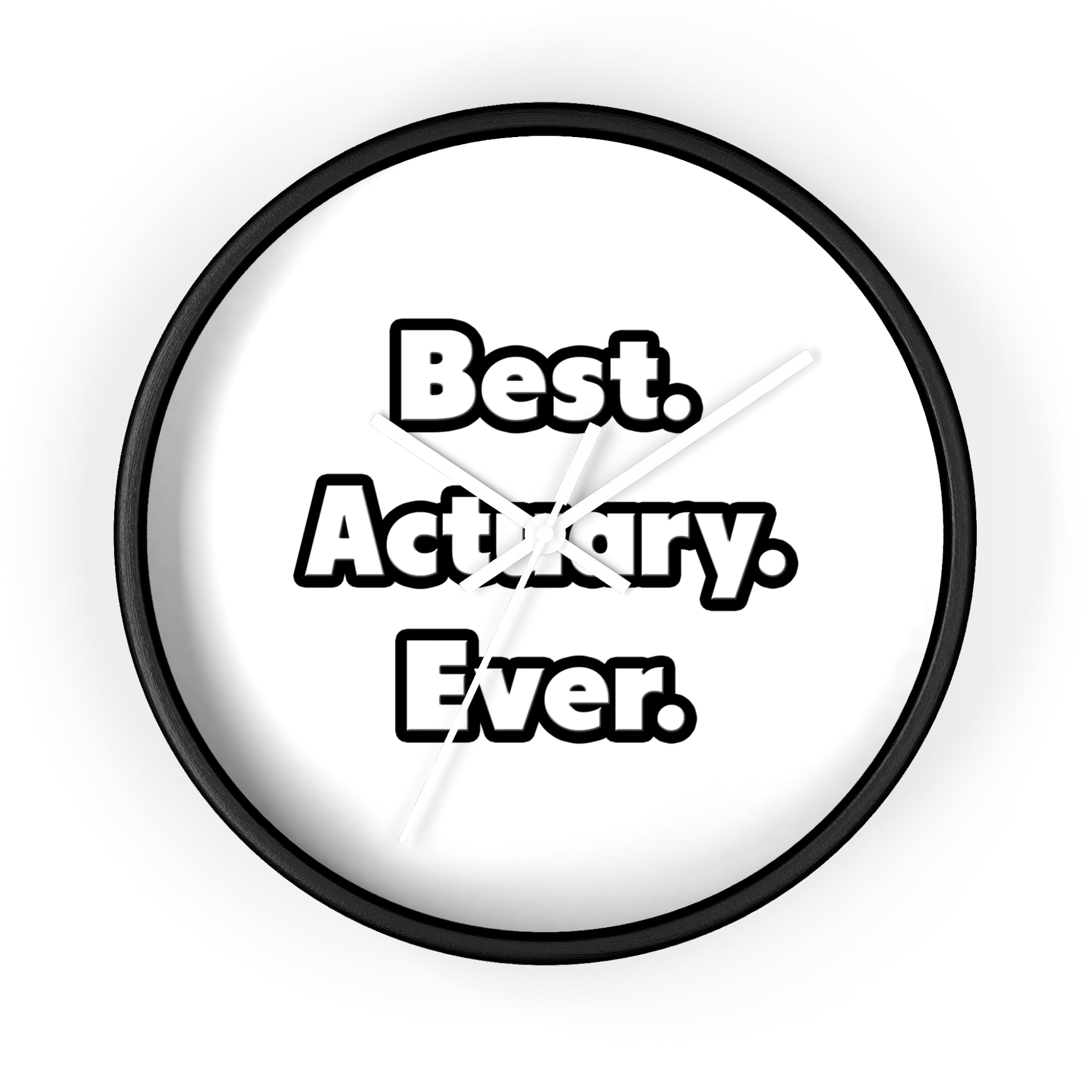 Best. Actuary. Ever - Wall Clock