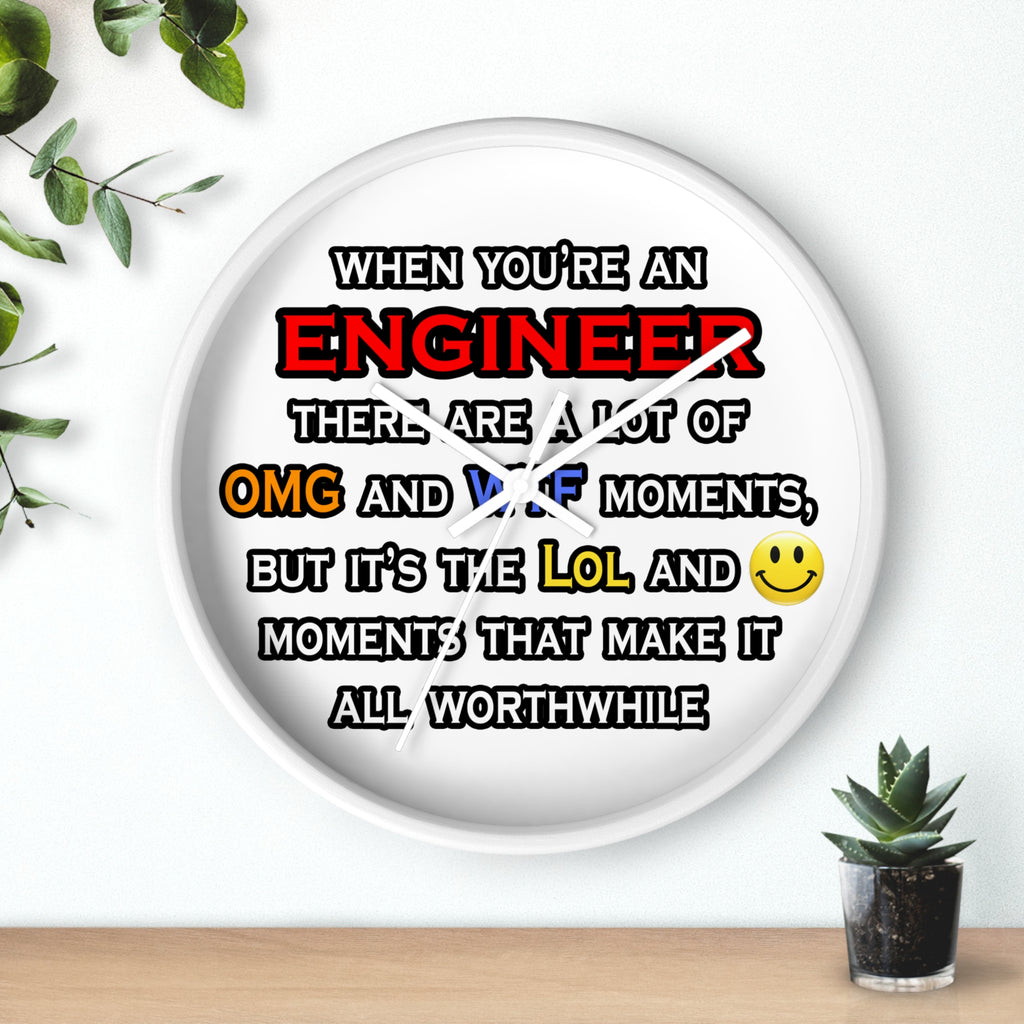 Engineer ... OMG WTF LOL - Wall Clock