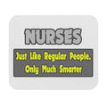 Nurses...Smarter - Mouse Pad (Rectangle)