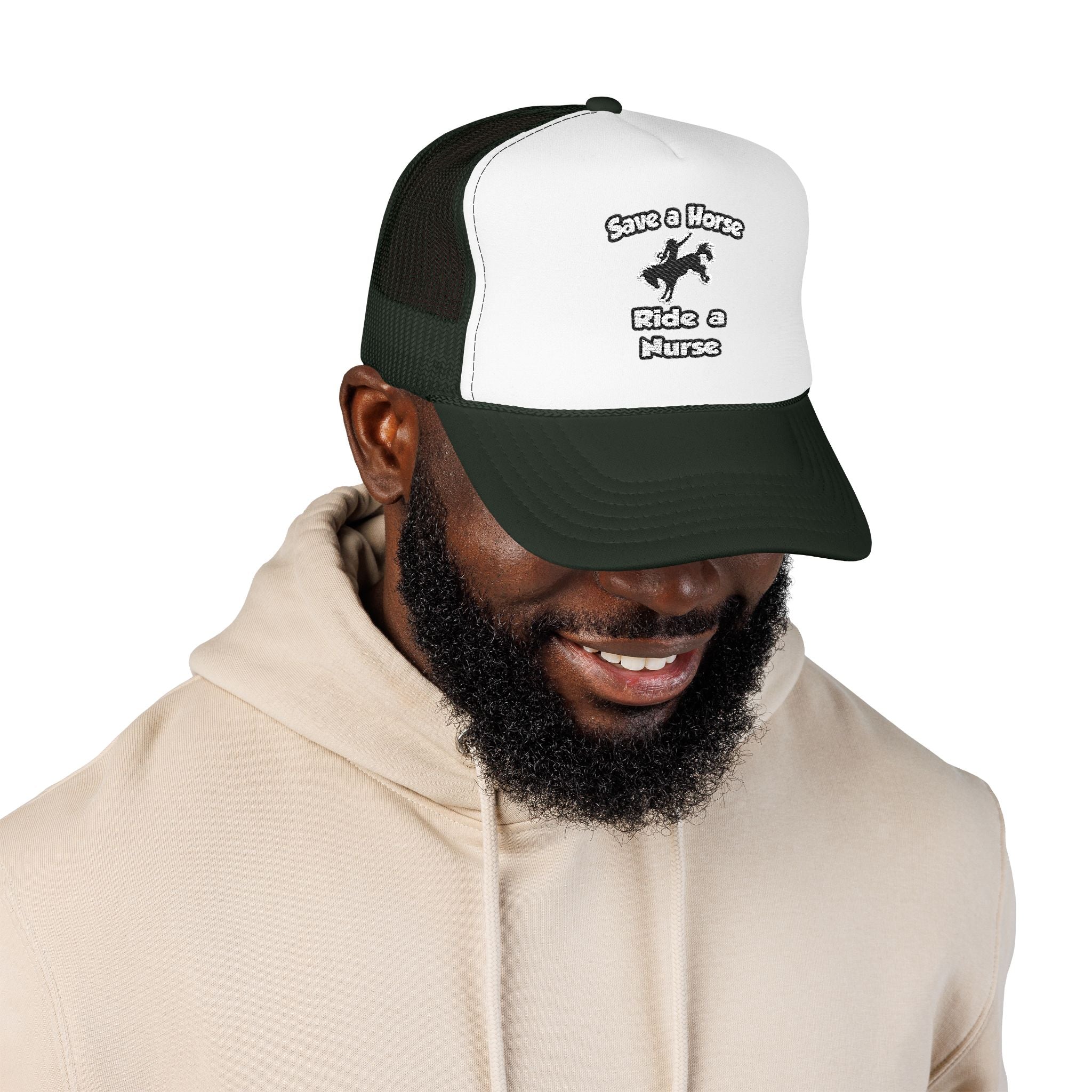 Save a Horse .. Ride a Nurse - Foam Trucker Hat