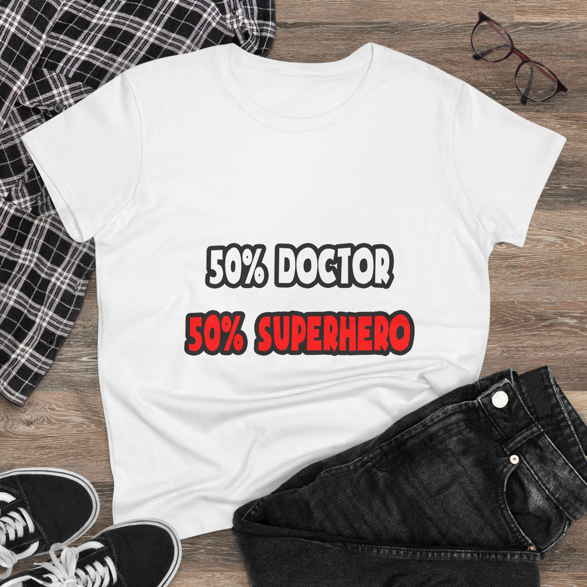Half Doctor ... Half Superhero - Women's Midweight Cotton Tee