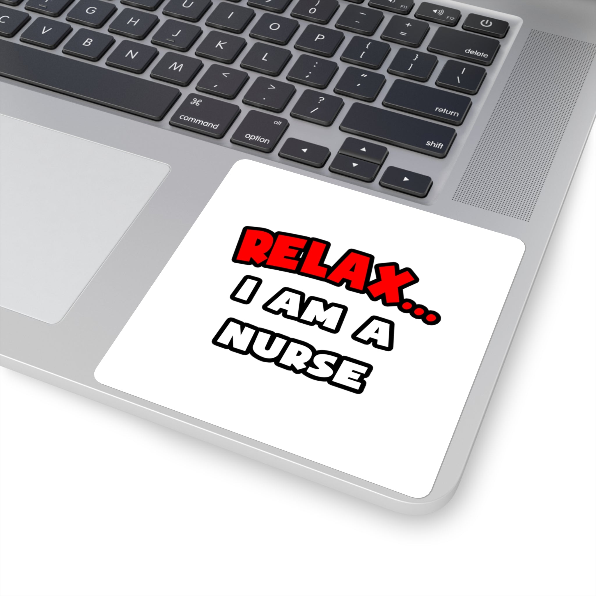 Relax ... I Am A Nurse - Square Stickers