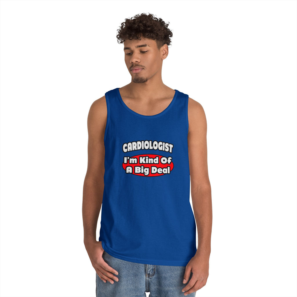 Cardiologist...Big Deal (2) - Unisex Heavy Cotton Tank Top