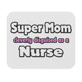 Super Mom ... Nurse - Mouse Pad (Rectangle)