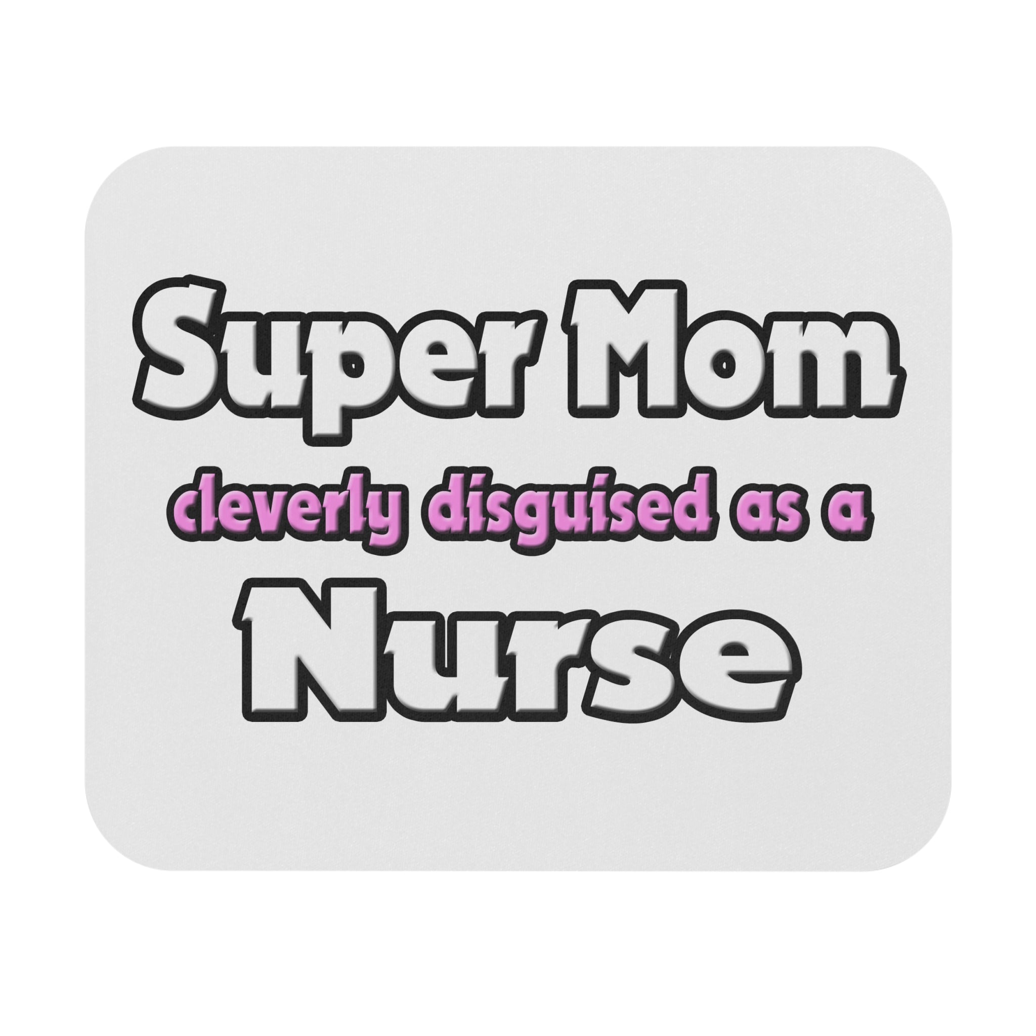 Super Mom ... Nurse - Mouse Pad (Rectangle)
