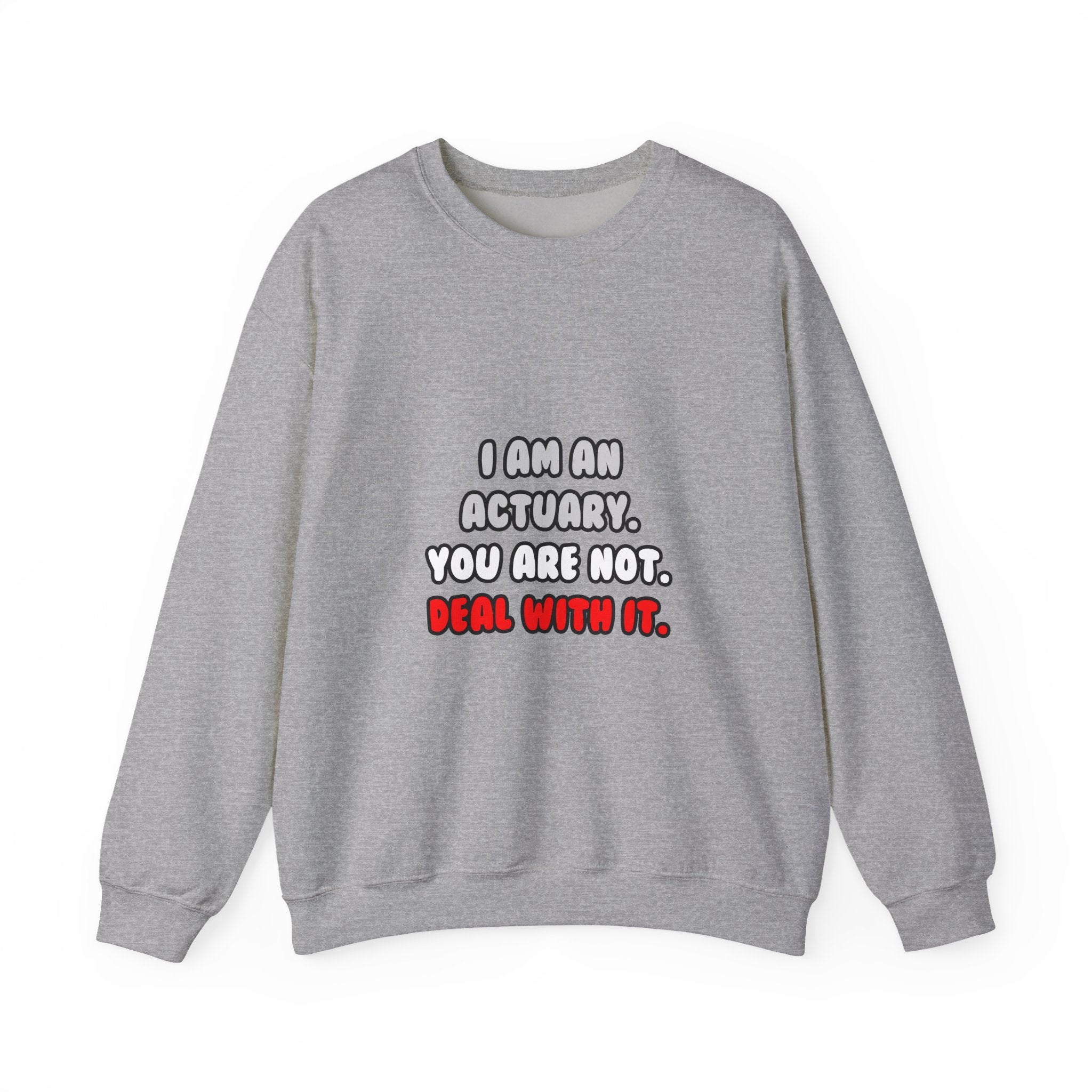Deal With It ... Funny Actuary - Unisex Heavy Blend™ Crewneck Sweatshirt