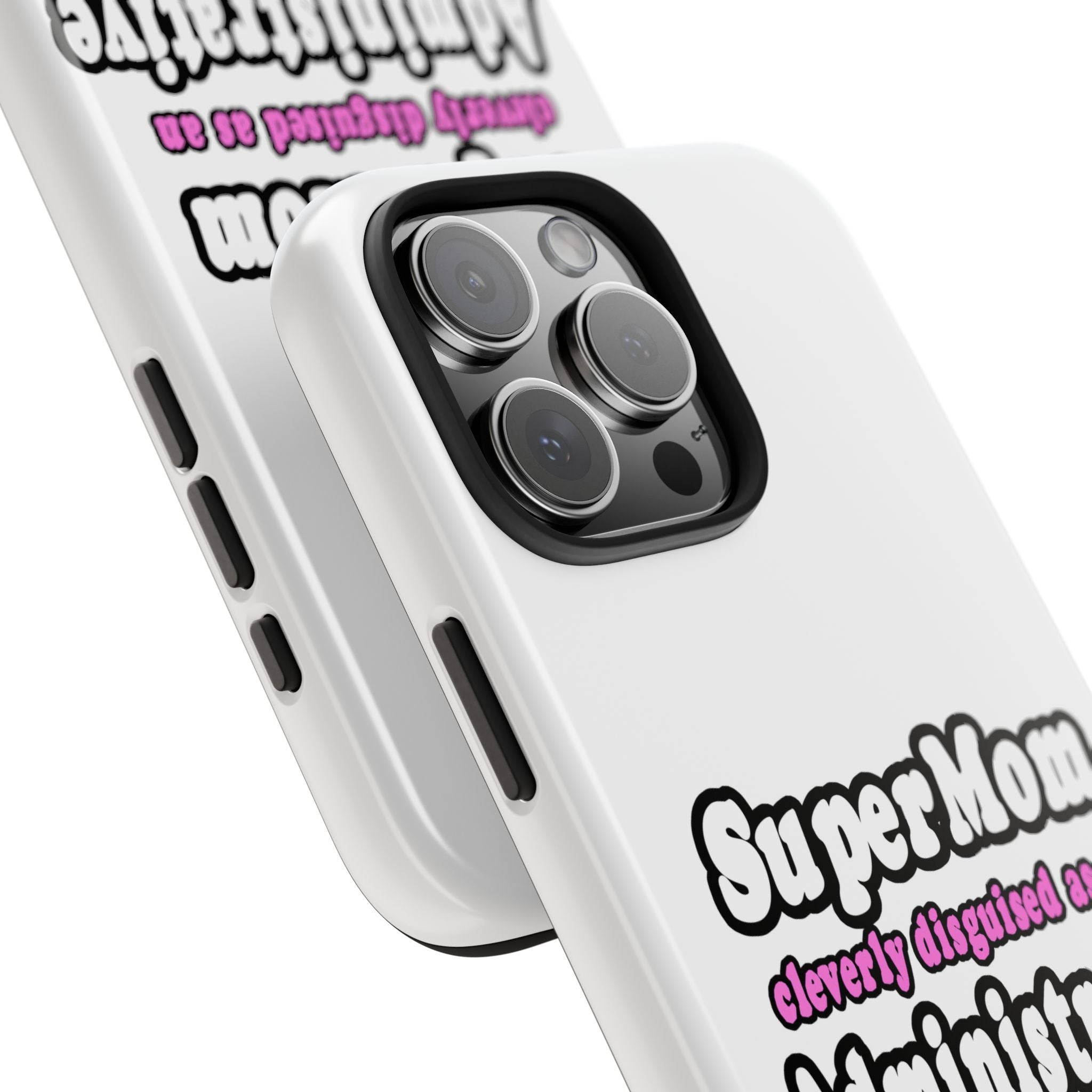 SuperMom...Administrative Assistant - Tough Phone Cases
