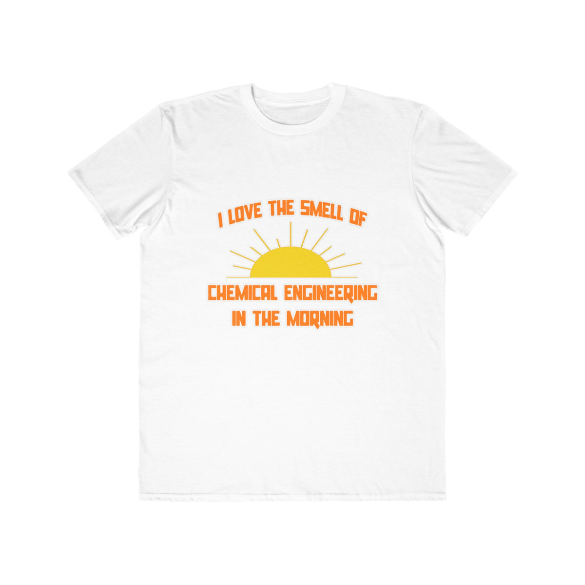 Smell of Chemical Engineering in the Morning - Men's Lightweight Fashion Tee