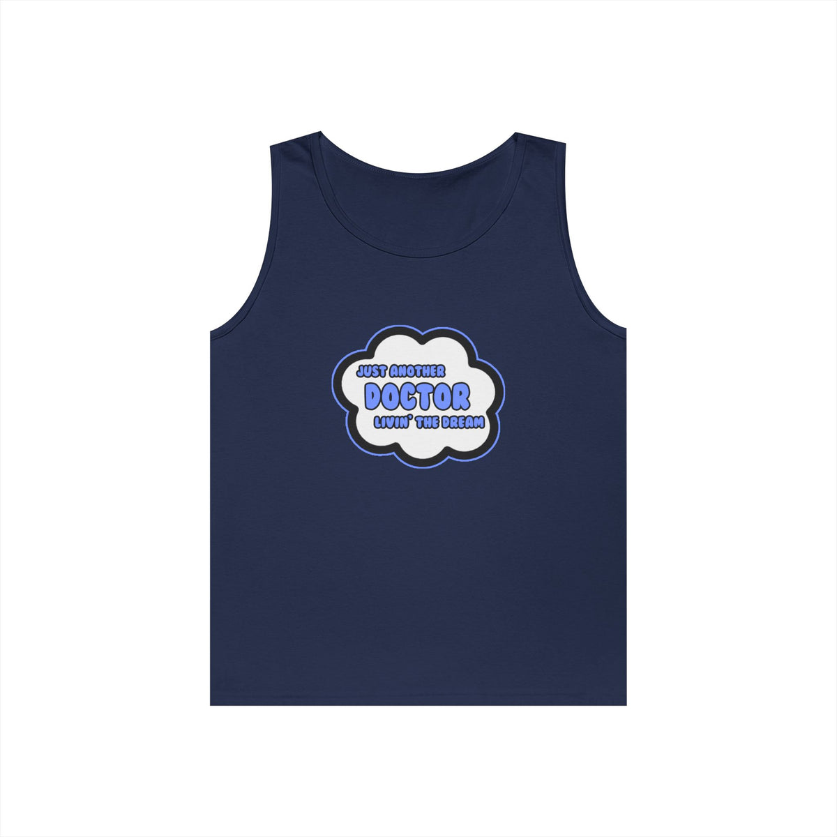 Doctor .. Livin' The Dream - Unisex Heavy Cotton Tank Top