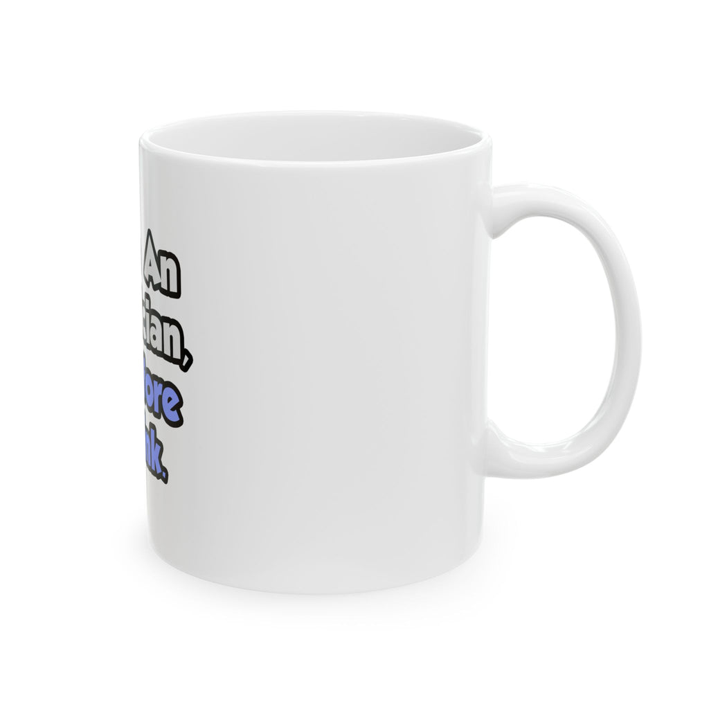 I Am An Electrician, Therefore I Drink - Ceramic Mug, (11oz, 15oz)