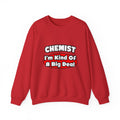 Chemist...Big Deal - Unisex Heavy Blend™ Crewneck Sweatshirt