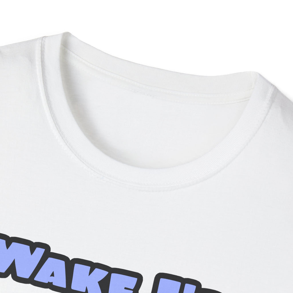 Wake Up Happy .. Sleep With Cardiovascular Tech - Unisex Softstyle T-Shirt