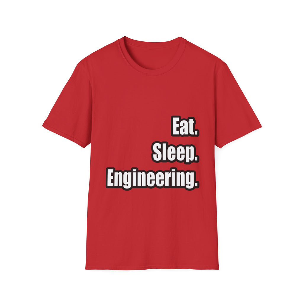 Eat. Sleep. Engineering - Unisex Softstyle T-Shirt