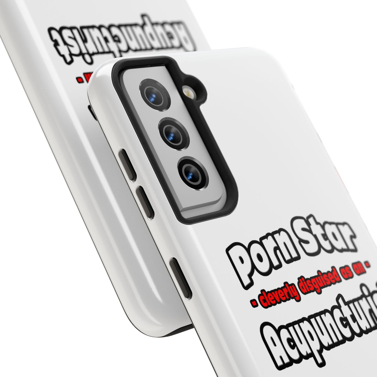 Porn Star .. Acupuncturist - Tough Phone Cases