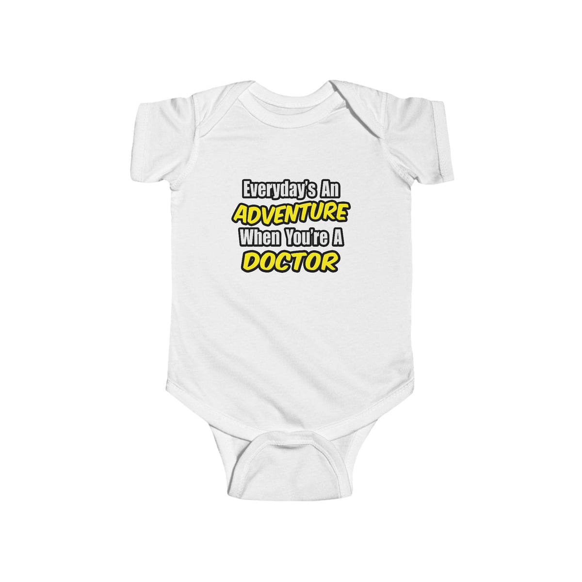 Everyday's An Adventure...Doctor - Infant Fine Jersey Bodysuit