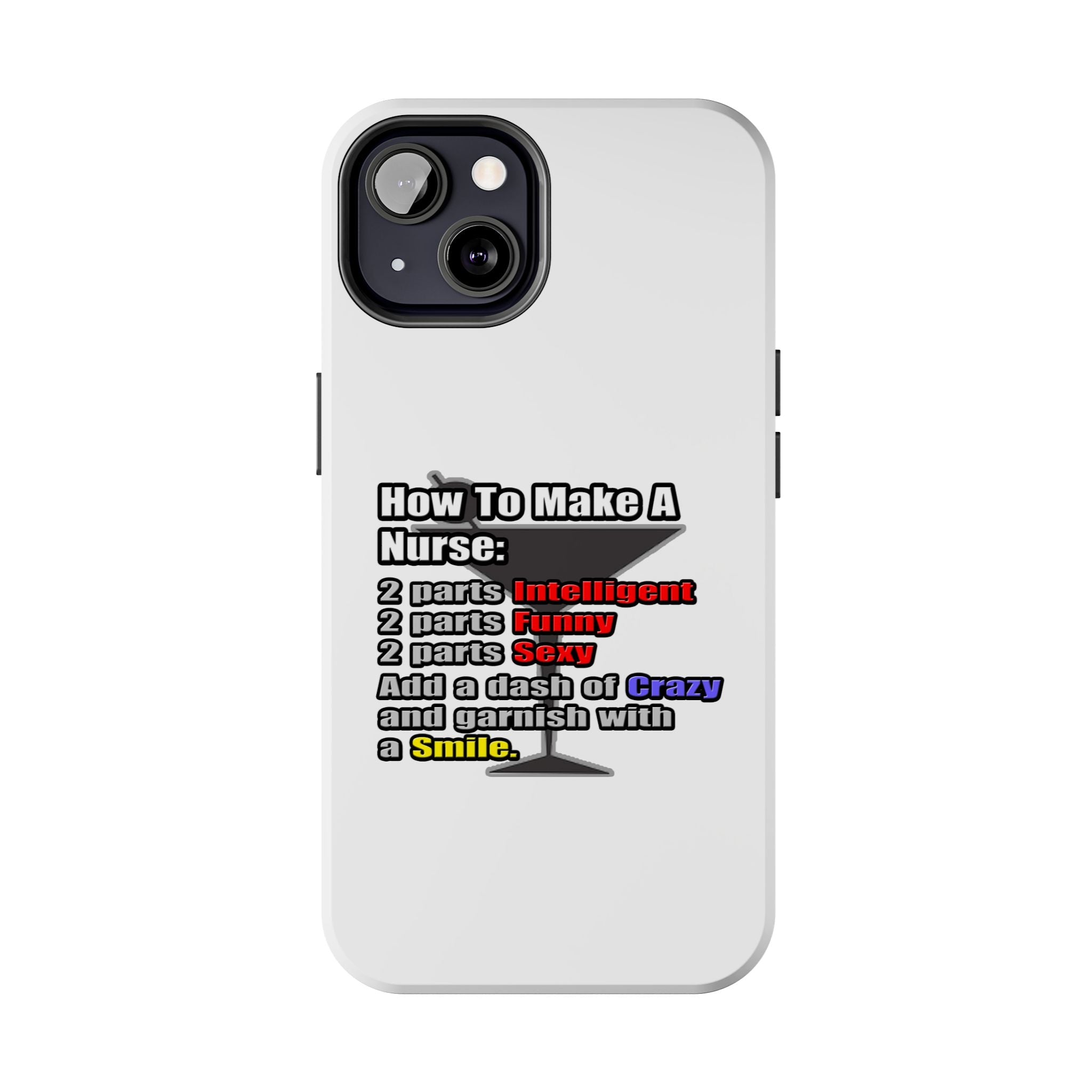 How To Make a Nurse - Tough Phone Cases