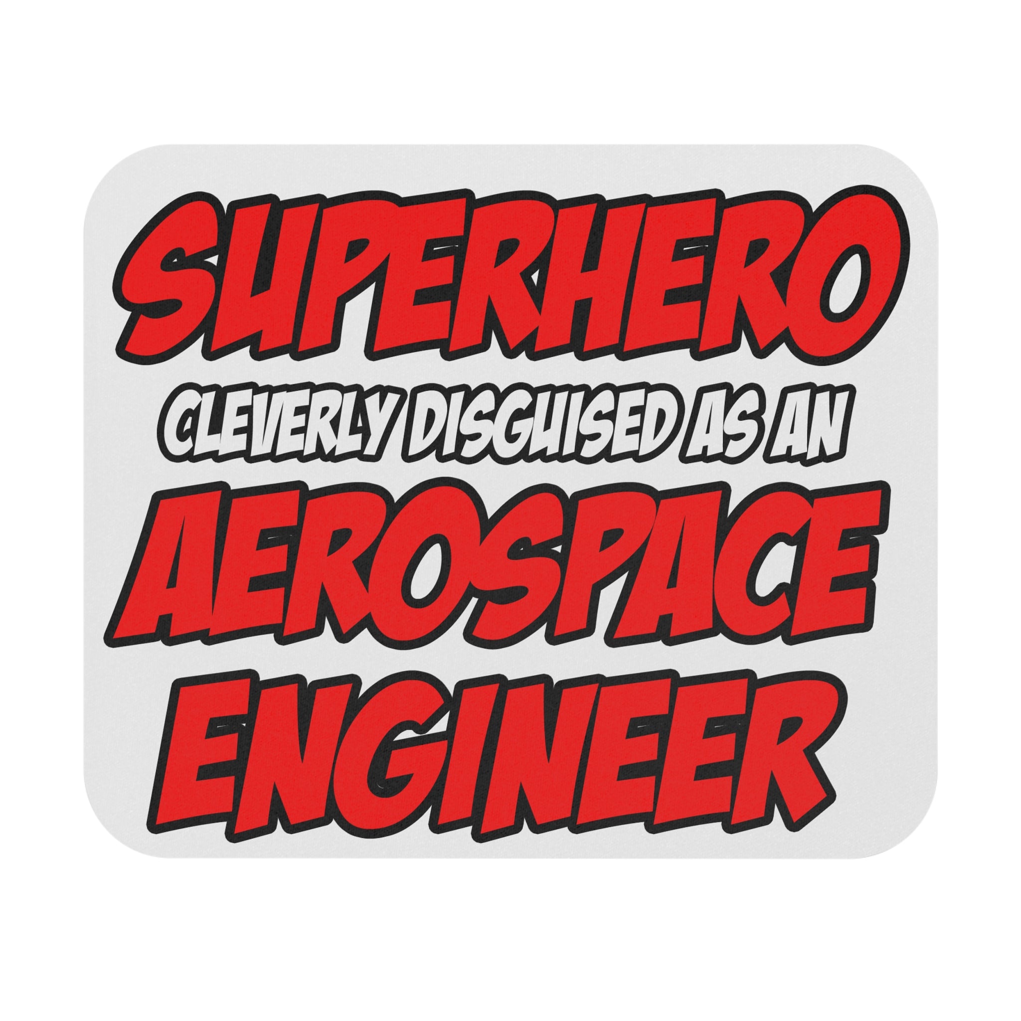Superhero...Aerospace Engineer - Mouse Pad (Rectangle)