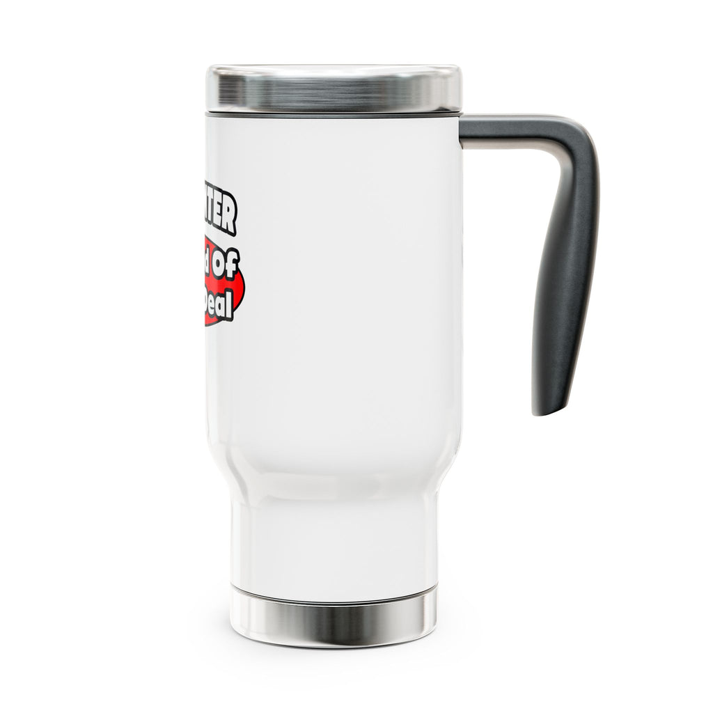 Carpenter...Big Deal - Stainless Steel Travel Mug with Handle, 14oz