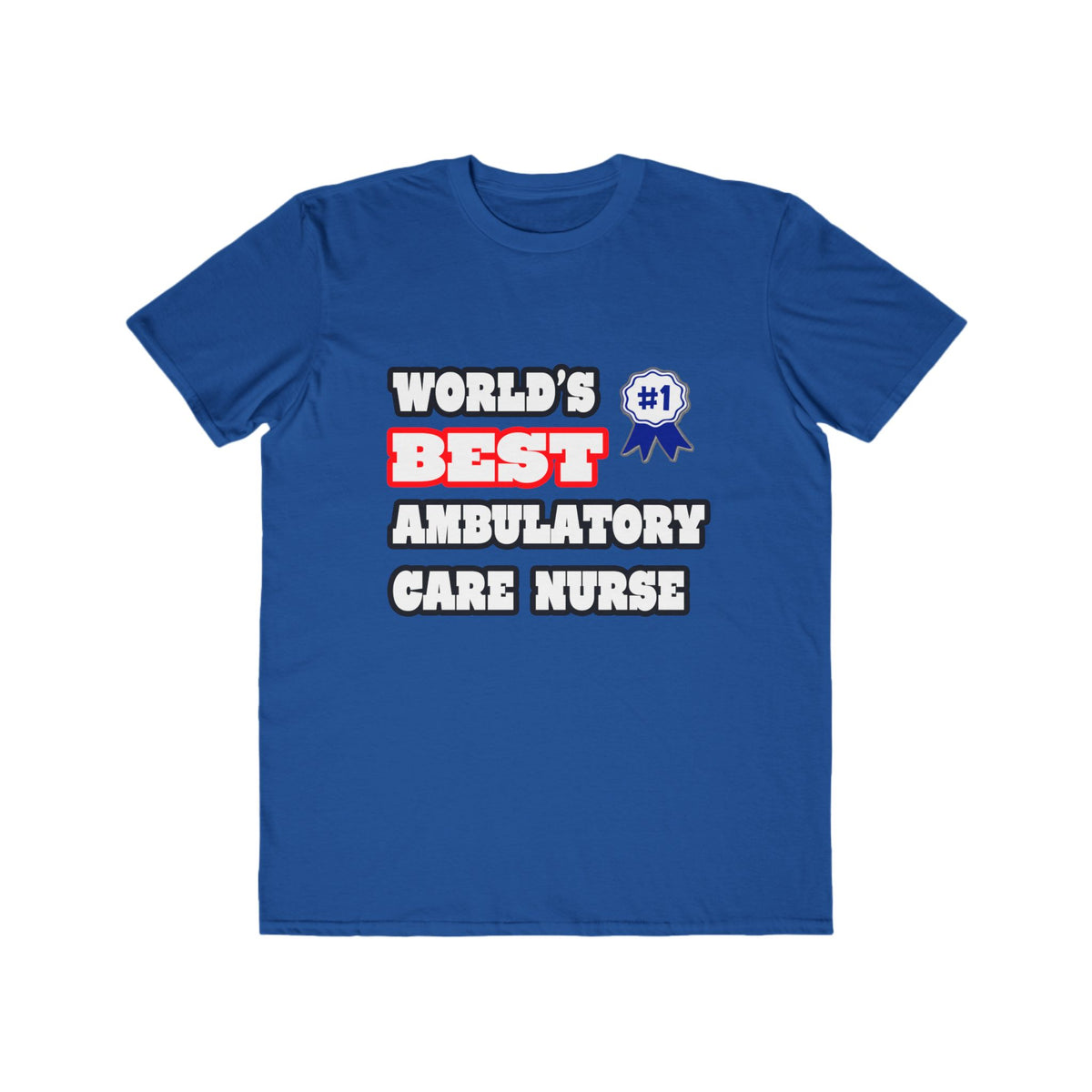 World's Best Ambulatory Care Nurse - Men's Lightweight Fashion Tee