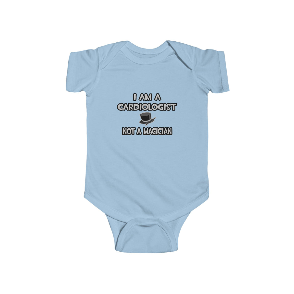 I Am A Cardiologist ... Not A Magician - Infant Fine Jersey Bodysuit