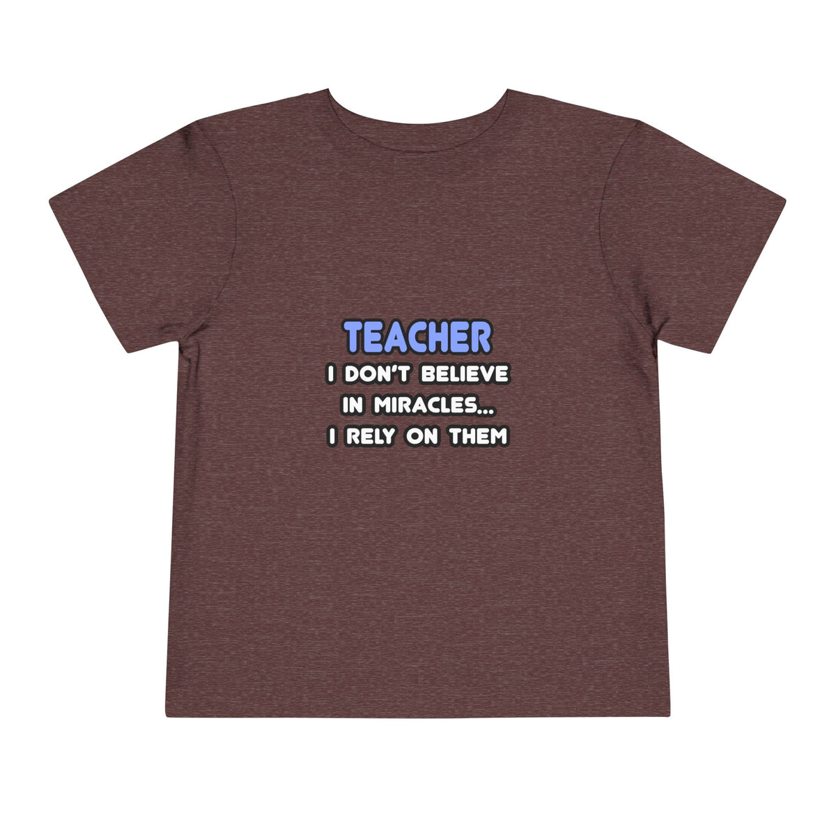Miracles and Teachers - Toddler Short Sleeve Tee