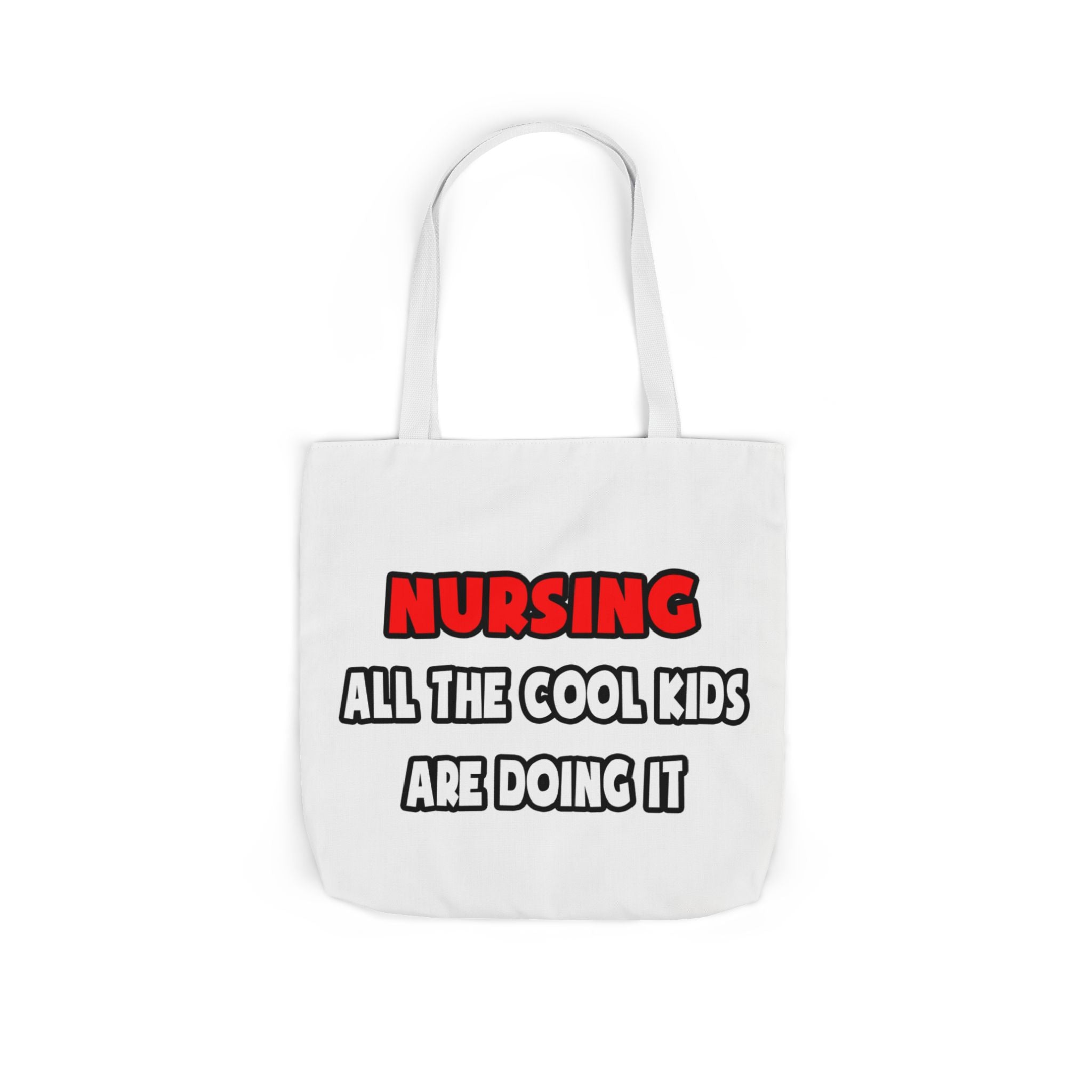 Funny Nurse Shirts and Gifts - Canvas Tote Bag, 5-Color Straps