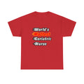 World's Hottest Geriatric Nurse - Unisex Heavy Cotton Tee