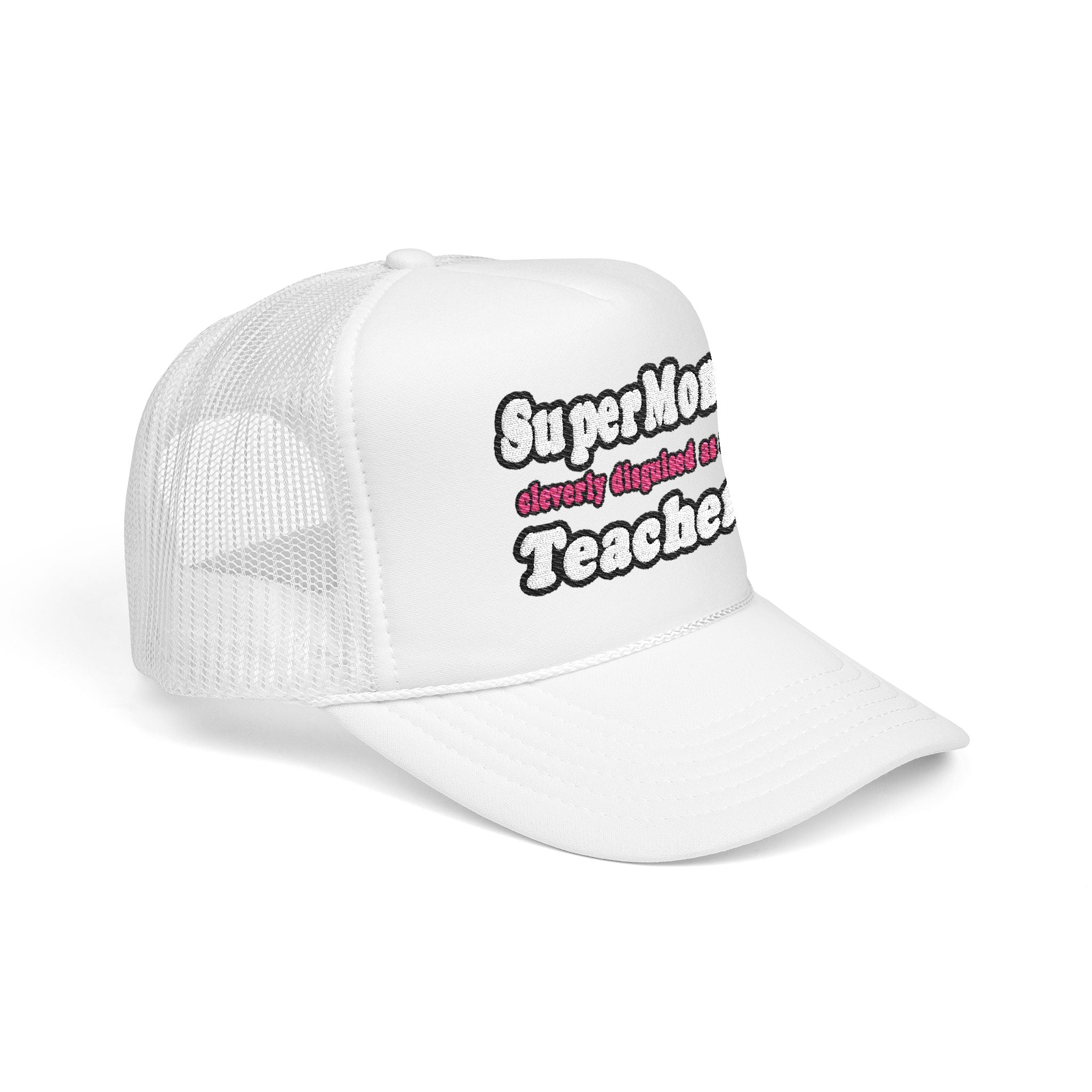 supermom teacher - Foam Trucker Hat