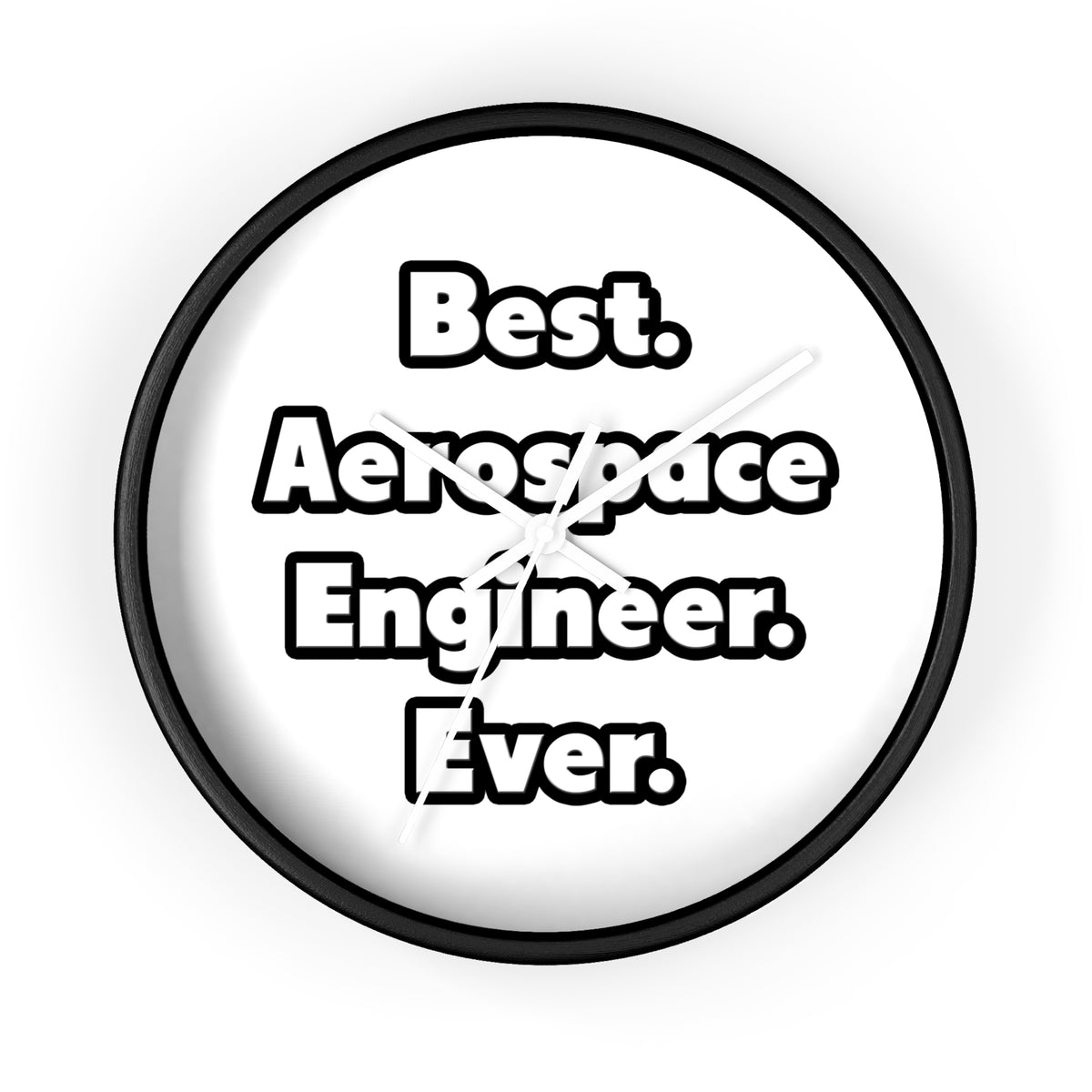 Best. Aerospace Engineer. Ever - Wall Clock