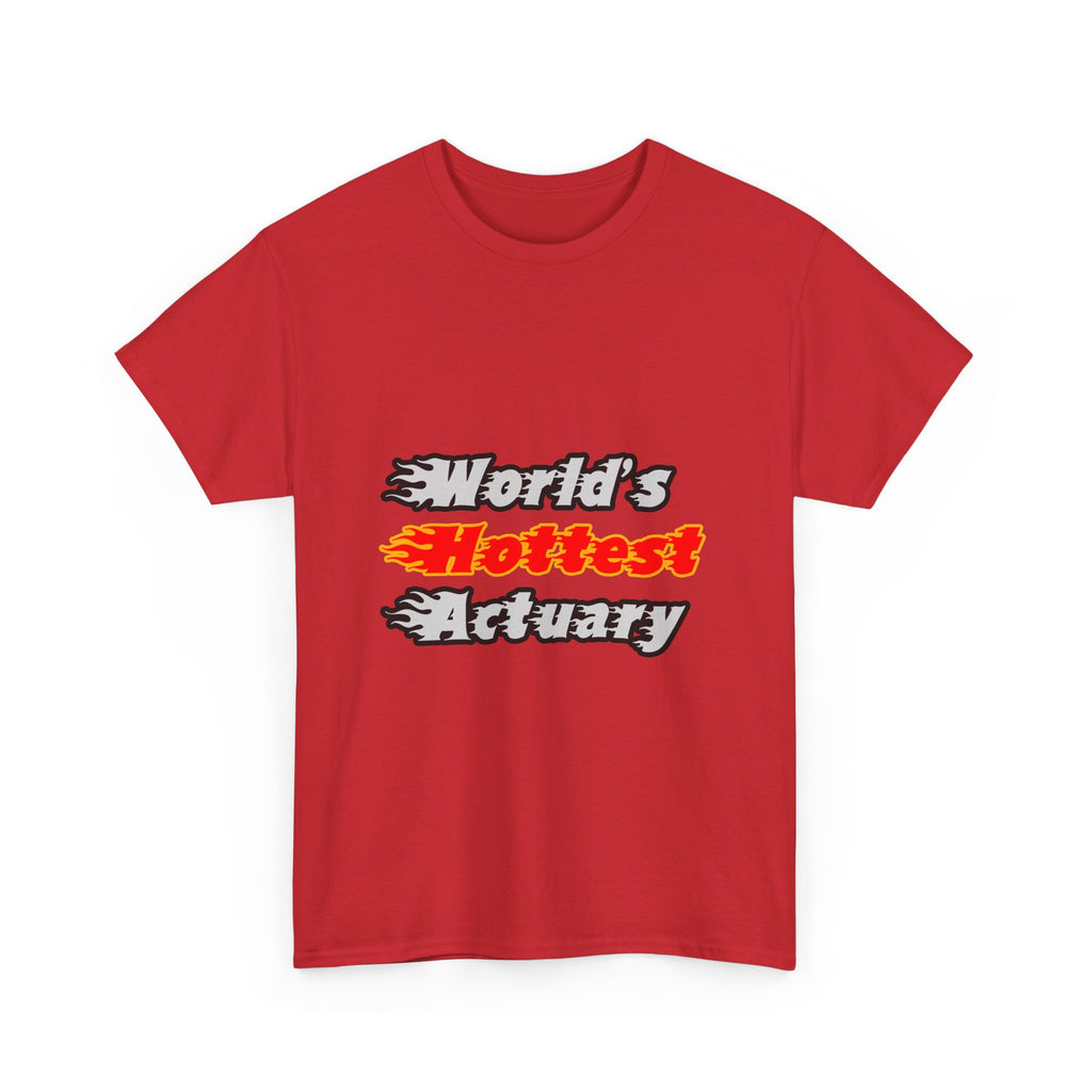 World's Hottest Actuary - Unisex Heavy Cotton Tee