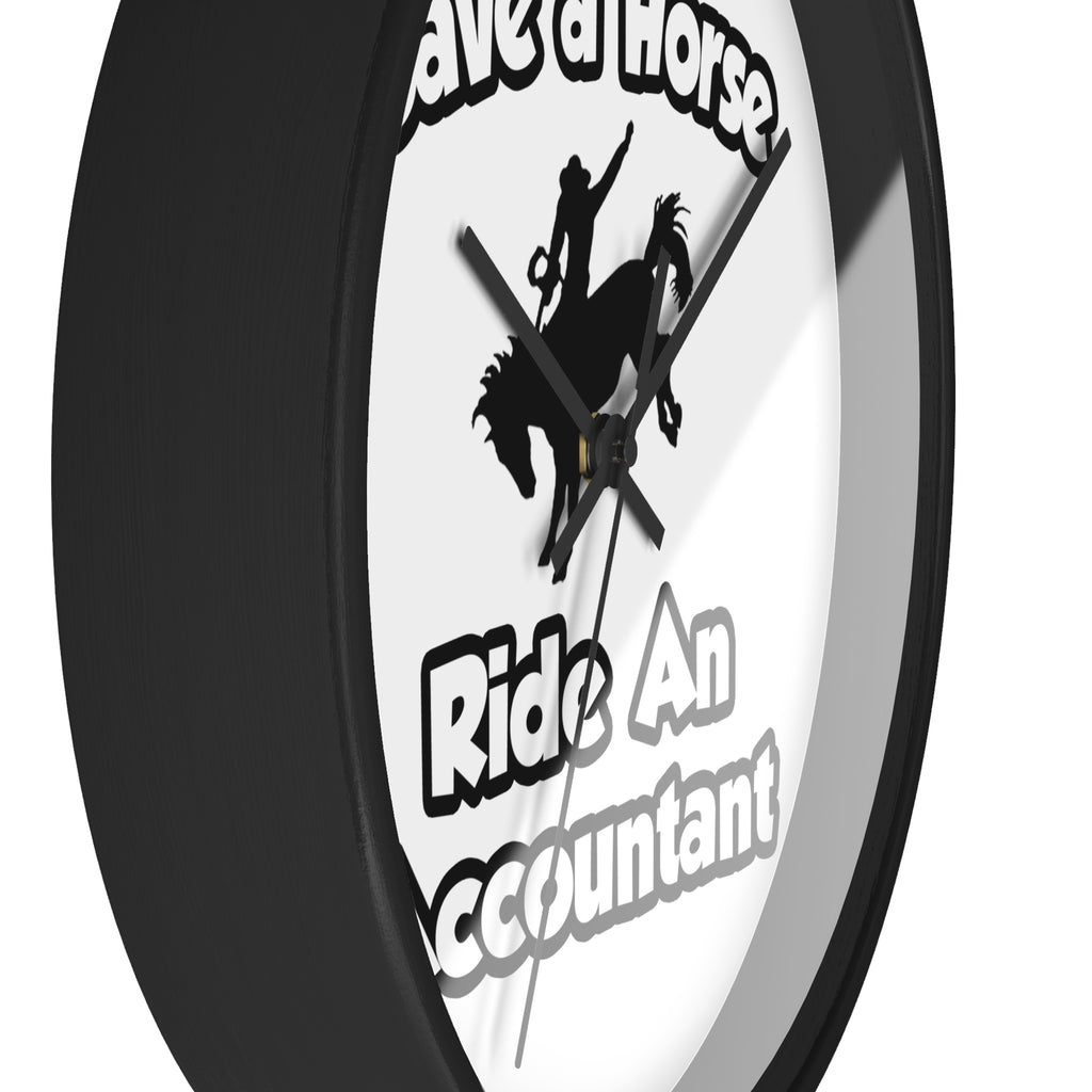 Save a Horse .. Ride an Accountant - Wall Clock